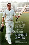 NOT OUT AT CLOSE OF PLAY by Dennis Amiss with James Graham-Brown