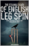 The Strange Death of English Leg Spin