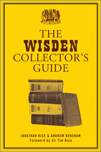 THE WISDEN COLLECTOR’S GUIDE